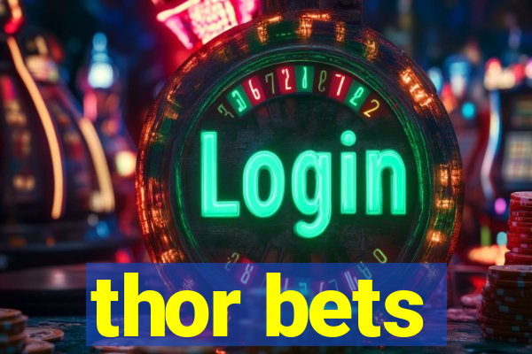 thor bets